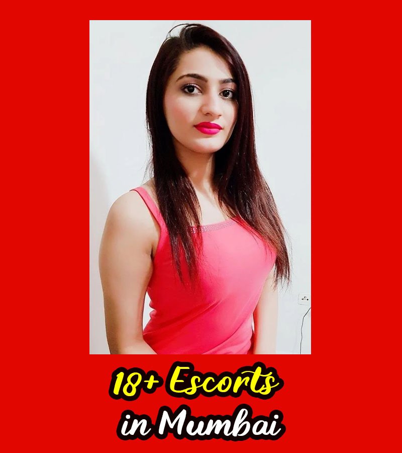 18+ Escorts in Mumbai