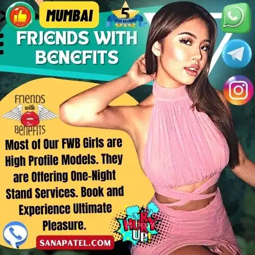 Banner image of Mumbai Friends With Benefit Escorts. Text in the banner reads, Most of Our FWB Girls are High Profile Models. They are Offering One-Night Stand Services. Book and Experience Ultimate Pleasure. 